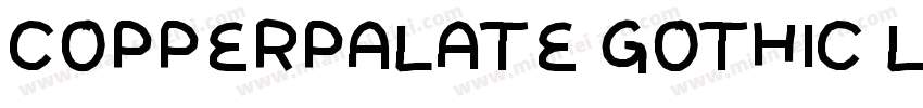 COPPERPALATE GOTHIC LIGHT字体转换
